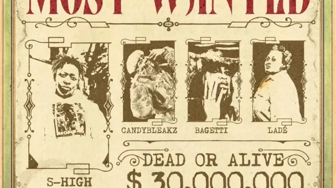 S High, Candy Bleakz, Bagetti & Ladé - Most Wanted S High, Candy Bleakz, Bagetti & Ladé - Most Wanted