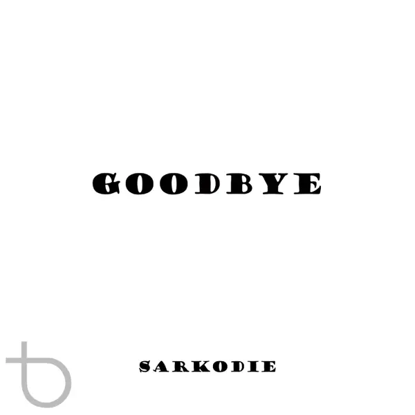 Sarkodie - Goodbye ft. Mugeez