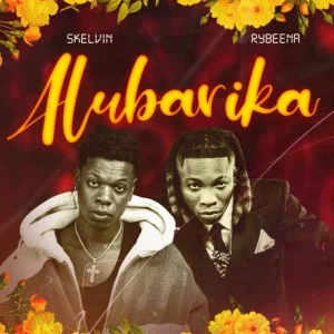 Skelvin & Rybeena – Alubarika