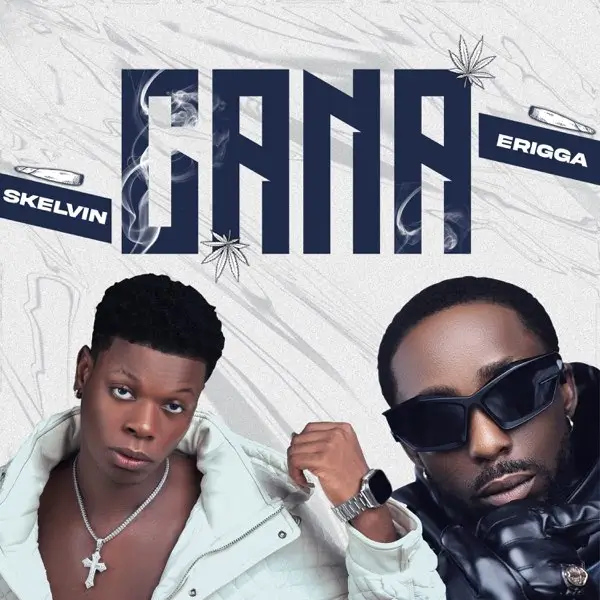 Skelvin ft. Erigga - Cana