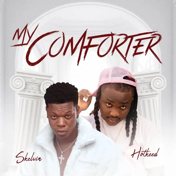 Skelvin ft. Hotkeed - My Comforter