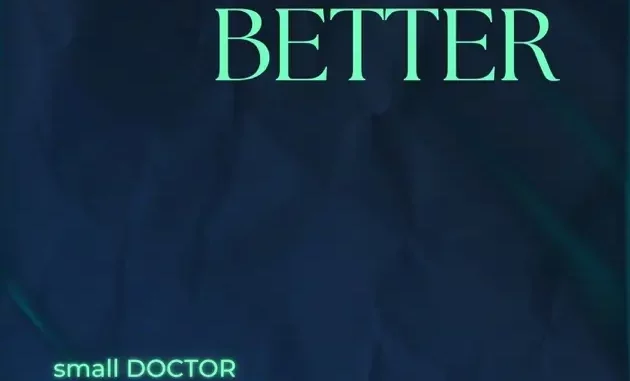 Small Doctor - Good Better Best