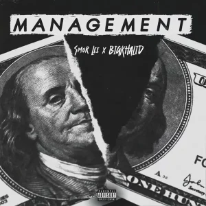 Smur Lee & BigKhalid – Management