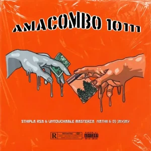 Sthipla RSA, Untouchable MasterZA, Nathii, DJ Jay Jay – Amacombo 10111