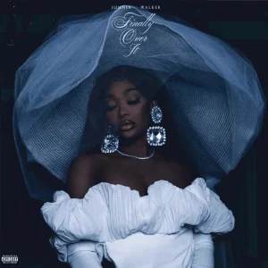 Summer Walker – Finally Over It
