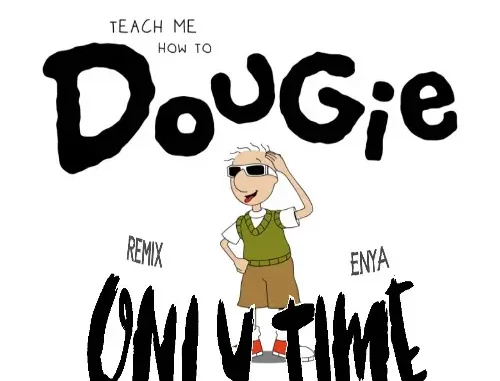 Teach Me How To Dougie x Only Time Enya (Remix)