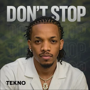 Tekno – Don’t Stop