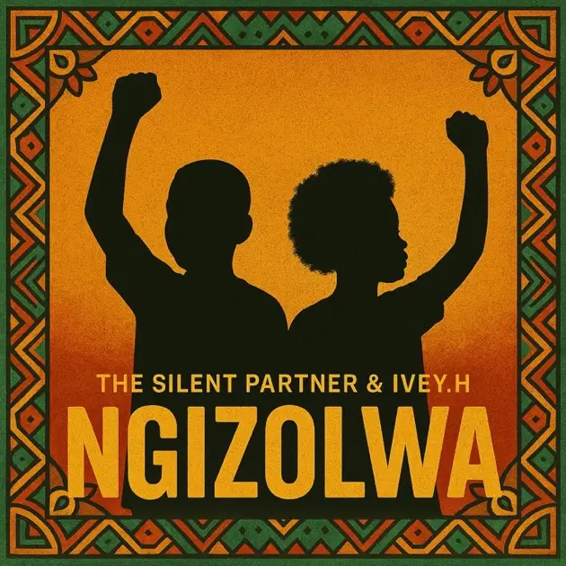 The Silent Partner ft. IVEY.H - Ngizolwa