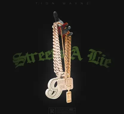 Tion Wayne - Streets a Lie
