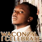 Waconzy – I Celebrate
