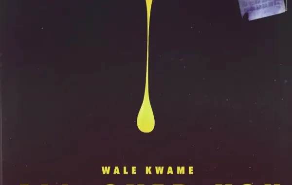 Wale Kwame, Davido, Kwesi Arthur - All Over You