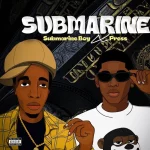 submarine boy – submarine ft. press