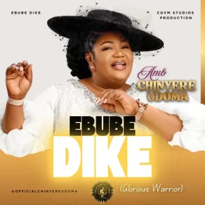 Amb. Sis. Chinyere Udoma – Ebube Dike