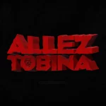 BabyDaiz & Kvng Vinci – Allez Tobina