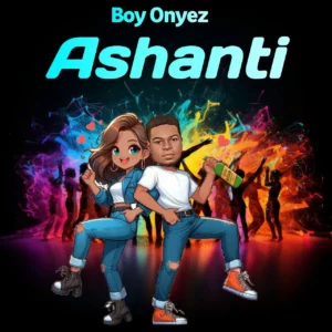 Boy Onyez – Ashanti