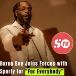 Burna Boy & Sporty – For Everybody