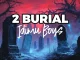DJ Banger RTB ft. Resless - 2 Burial Idimu Boys