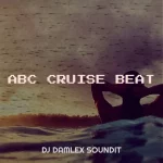 DJ Damlex Soundit – ABC Cruise Beat