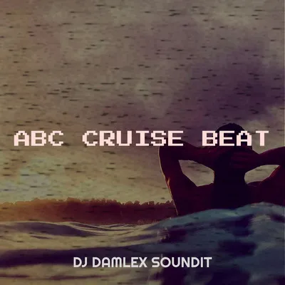 DJ Damlex Soundit - ABC Cruise Beat