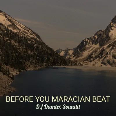 DJ Damlex Soundit - Before You Maracian Beat