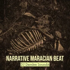 DJ Damlex Soundit – Narrative Maracian Beat