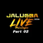 DJ Double Kay – Jalugba Live Mixtape Part 2