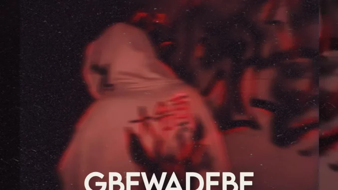 DJ Hazkid 016 & DJ Glitter - Gbewadebe