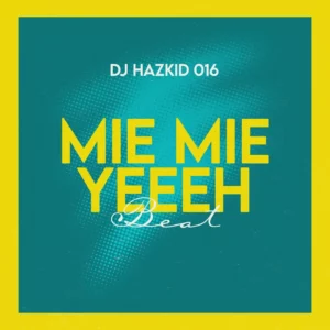 DJ Hazkid 016 & Fela 2 – Mie Mie Yeeeh Beat