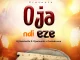 DJ Saintwills - Oja Ndi Eze ft. Ojasinachi & Goziedrums