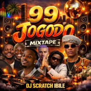 DJ Scratch Ibile – 99 Jogodo Mix