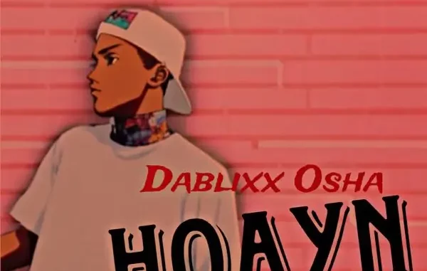 DaBlixx Osha - HOAYN