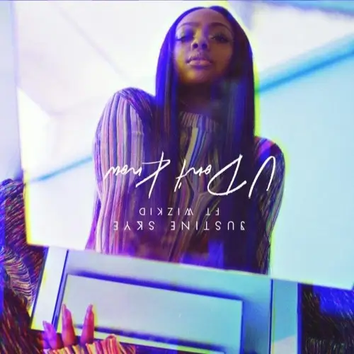 Justine Skye ft. Wizkid - U Don't Know