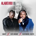 Kwate, Osayomore Joseph & Goya Menor – Alabevbo II
