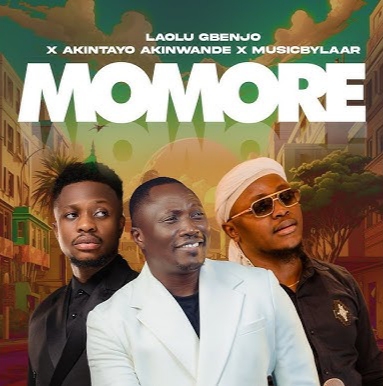 Laolu Gbenjo - Momore ft. Akintayo Akinwande & Laniyi MBL