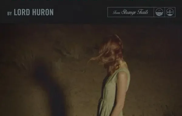 Lord Huron - The Night We Met