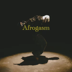 Neeza – Afrogasm