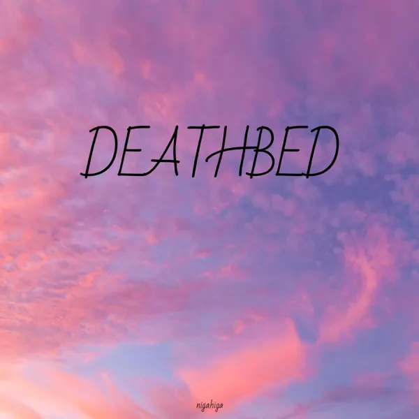 NigaHiga - DeathBed
