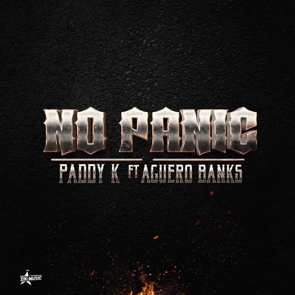 Paddy K - No Panic ft. Aguero Banks