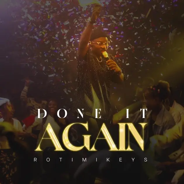 Rotimikeys - Done It Again