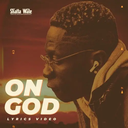 Shatta Wale - On God