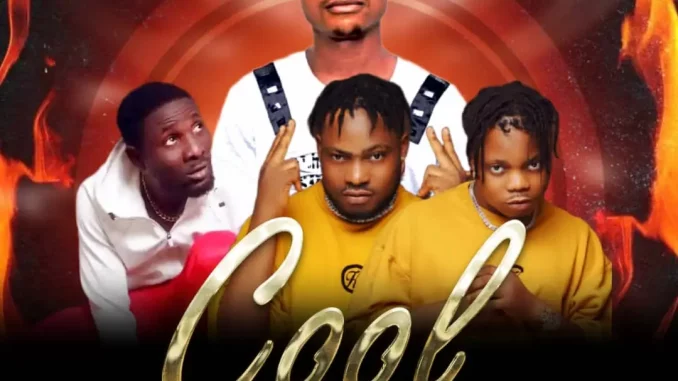 Sir OC ft. 2T Boys & Ayomide Omo Egba - Cool Temper