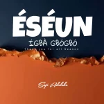 Soji Adeleke – Eseun Igba Gbogbo