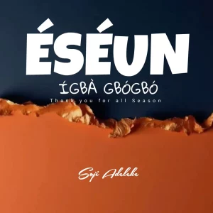 Soji Adeleke – Eseun Igba Gbogbo