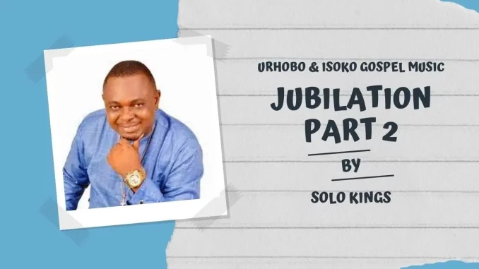 Solo Kings - Eruemukohwo (Appreciation)