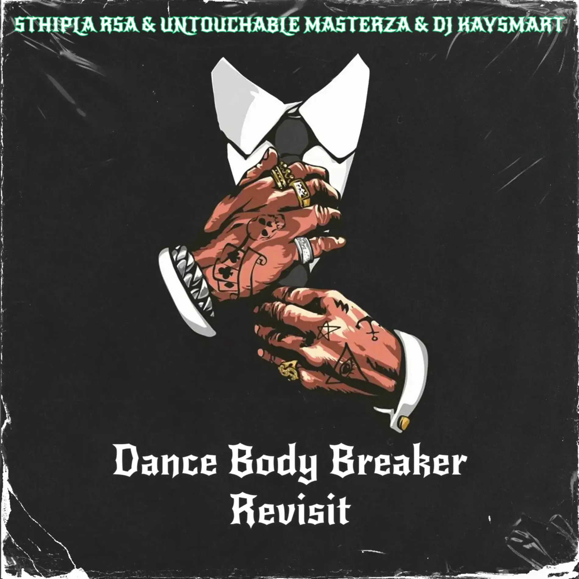 Sthipla RSA - Dance Body Breaker (Revisit) ft. Untouchable MasterZA & DJ Kaysmart