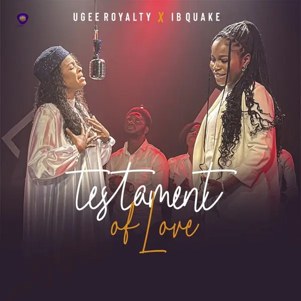 Ugee Royalty ft. IB Quake - Testament Of Love