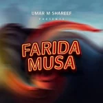 Umar M Shareef – Farida Musa