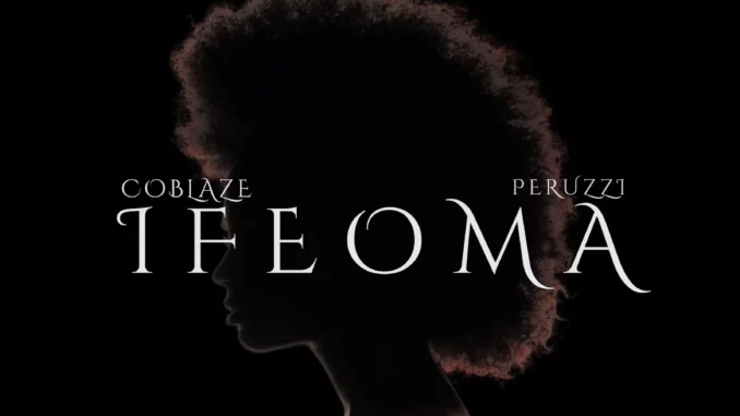 Coblaze & Peruzzi - Ifeoma II