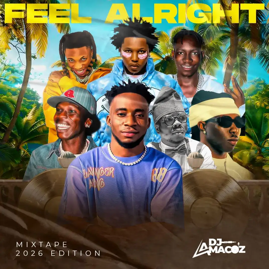 DJ Amacoz - Feel Alright 2026 Mix