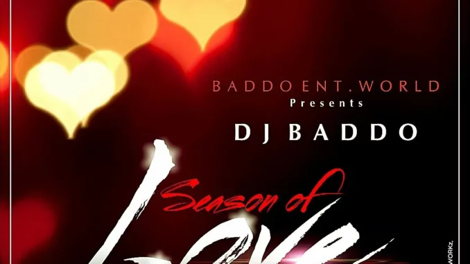 DJ Baddo - Season Of Love Vol 2 DJ Baddo - Season Of Love Vol 2